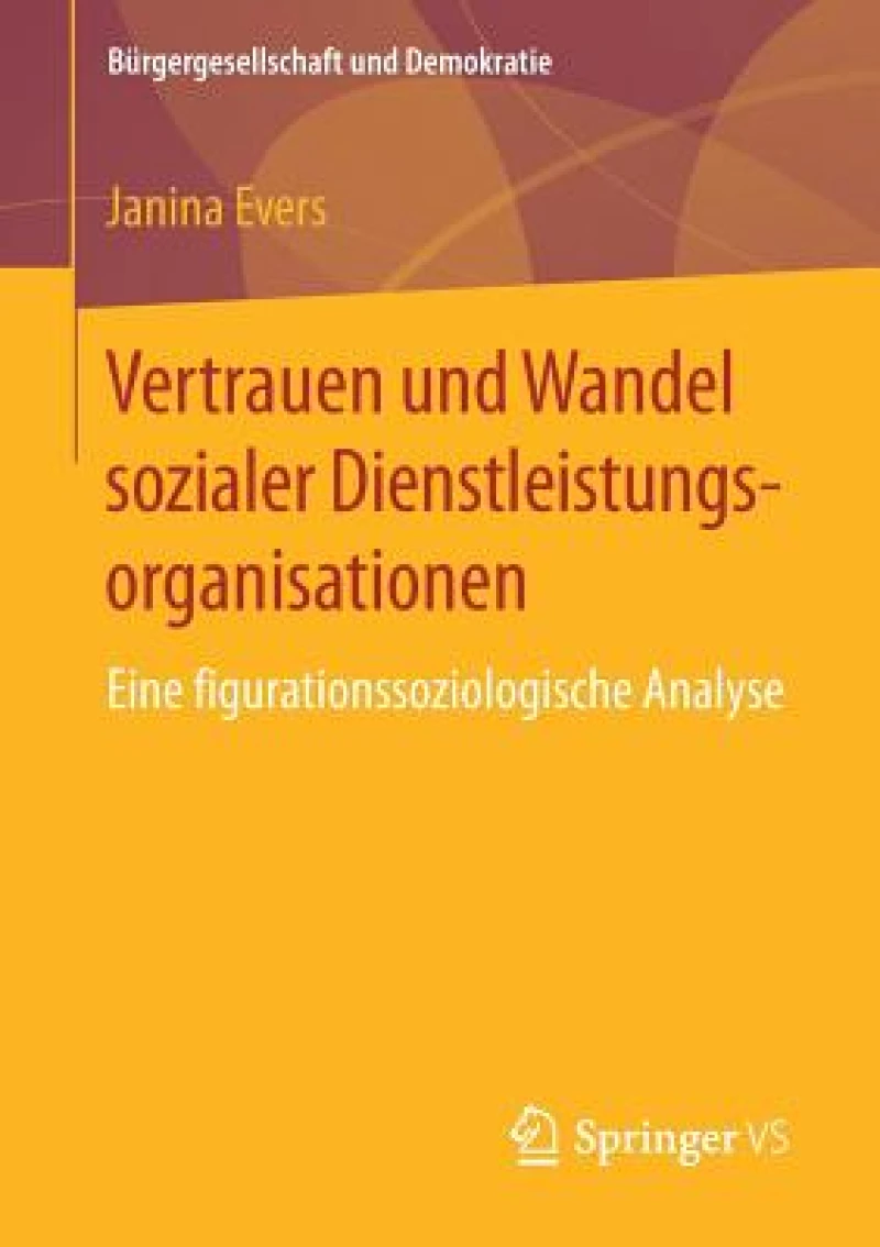 Vertrauen und Wandel sozialer Dienstleistungsorganisationen