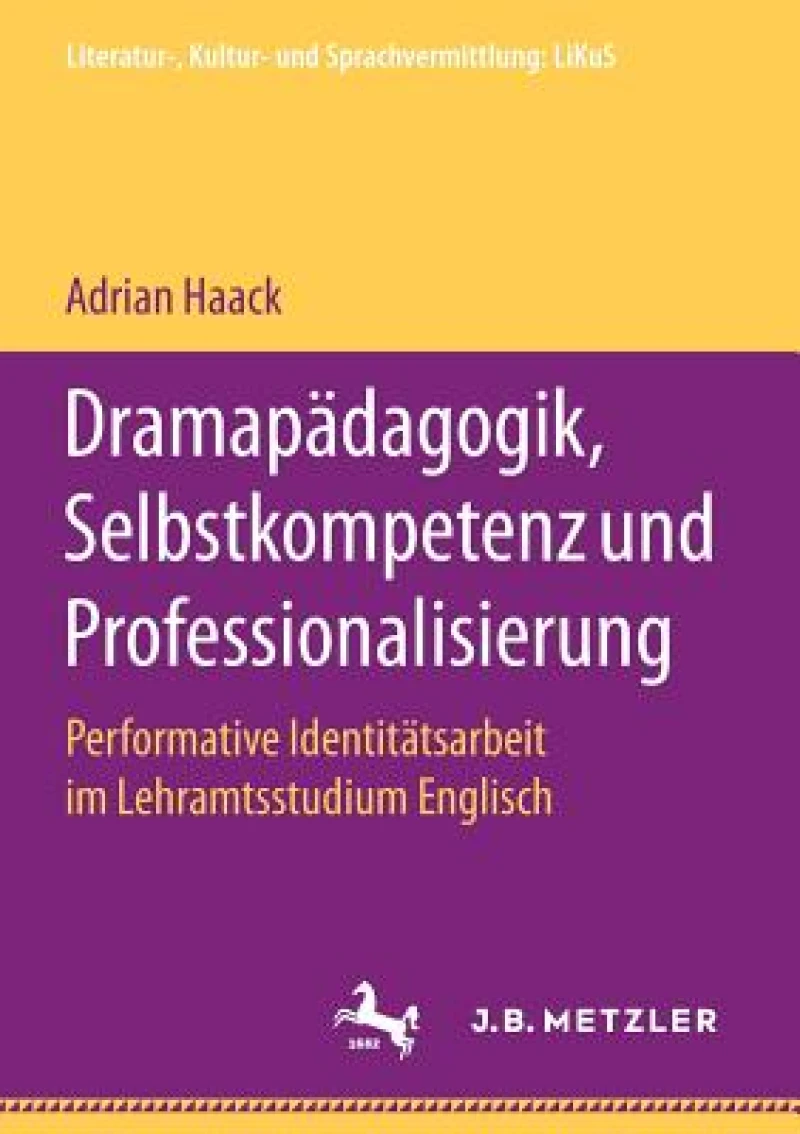 Dramapädagogik, Selbstkompetenz und Professionalisierung