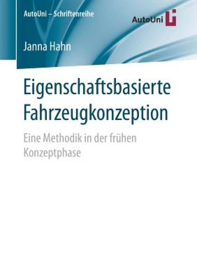 Eigenschaftsbasierte Fahrzeugkonzeption