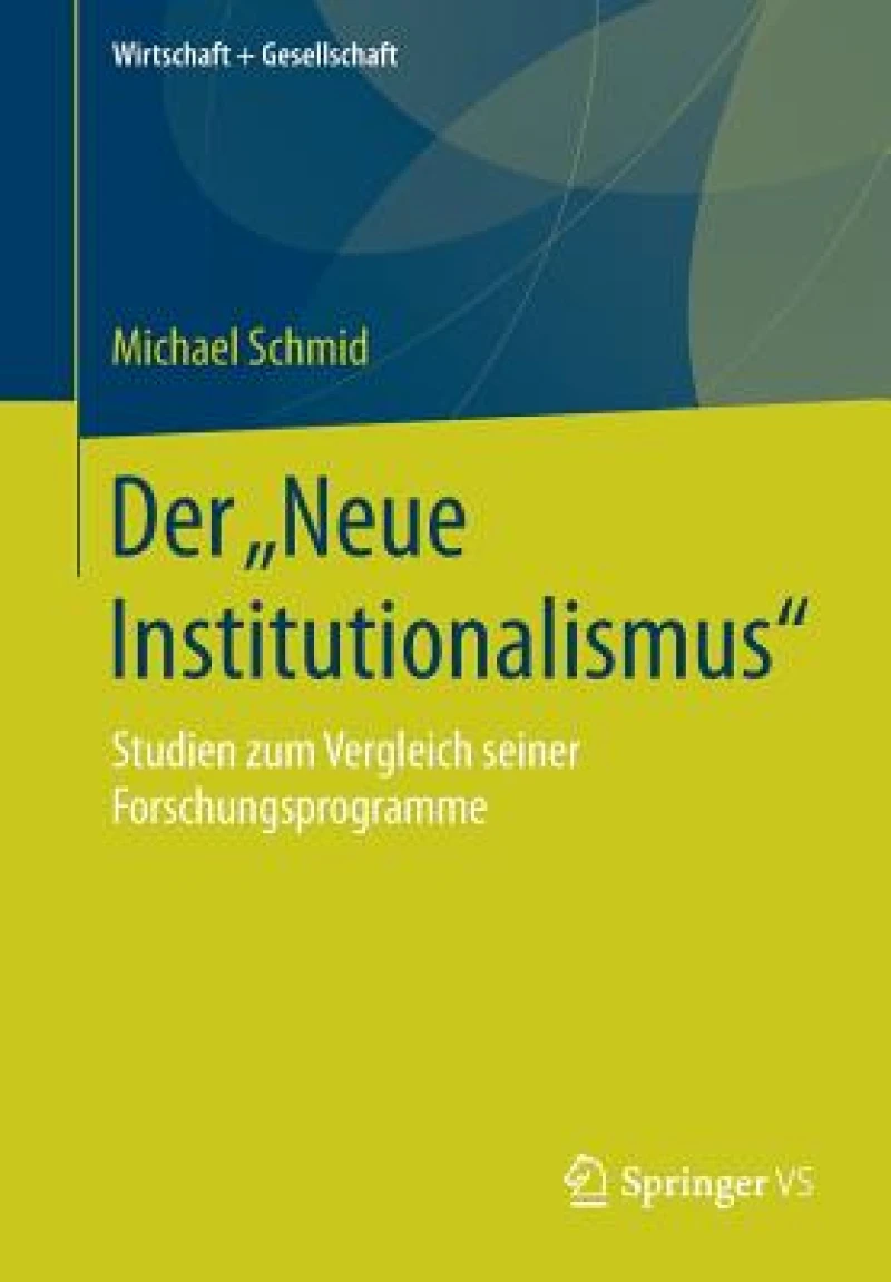 Der „Neue Institutionalismus"