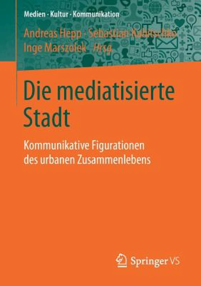 Die mediatisierte Stadt