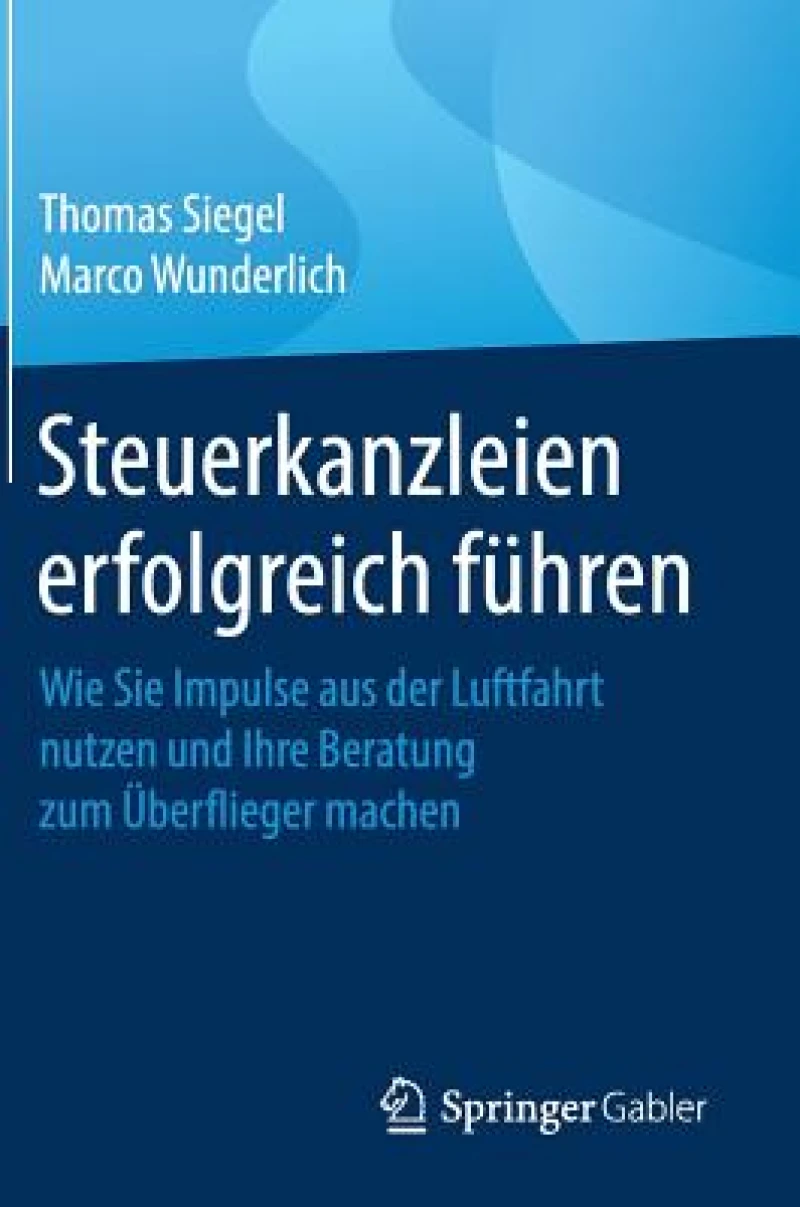 Steuerkanzleien erfolgreich führen