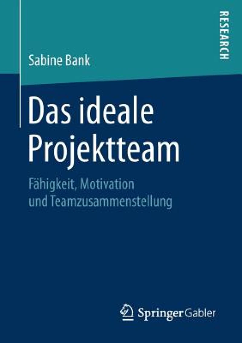Das ideale Projektteam