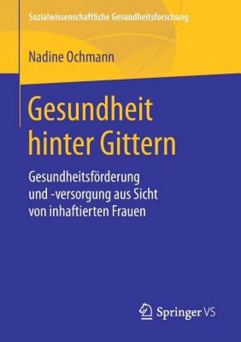 Gesundheit hinter Gittern