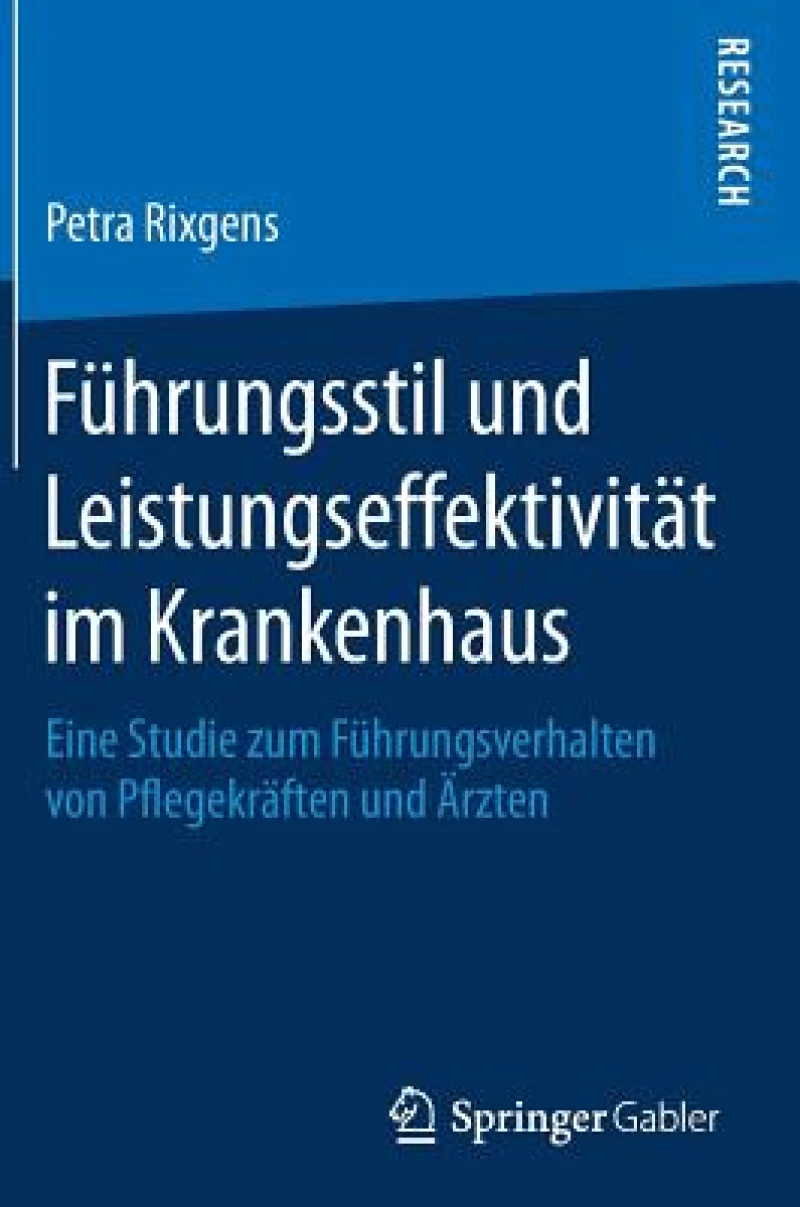 Führungsstil und Leistungseffektivität im Krankenhaus
