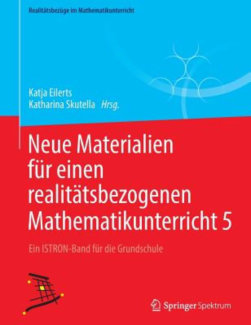 Neue Materialien für einen realitätsbezogenen Mathematikunterricht 5