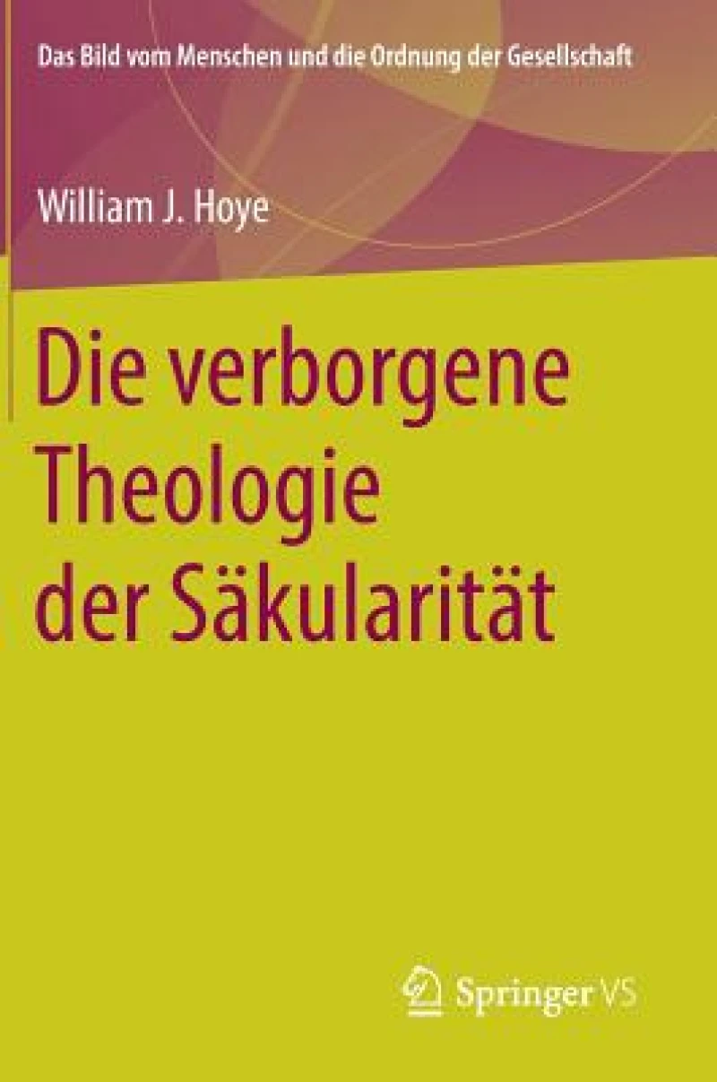 Die verborgene Theologie der Säkularität