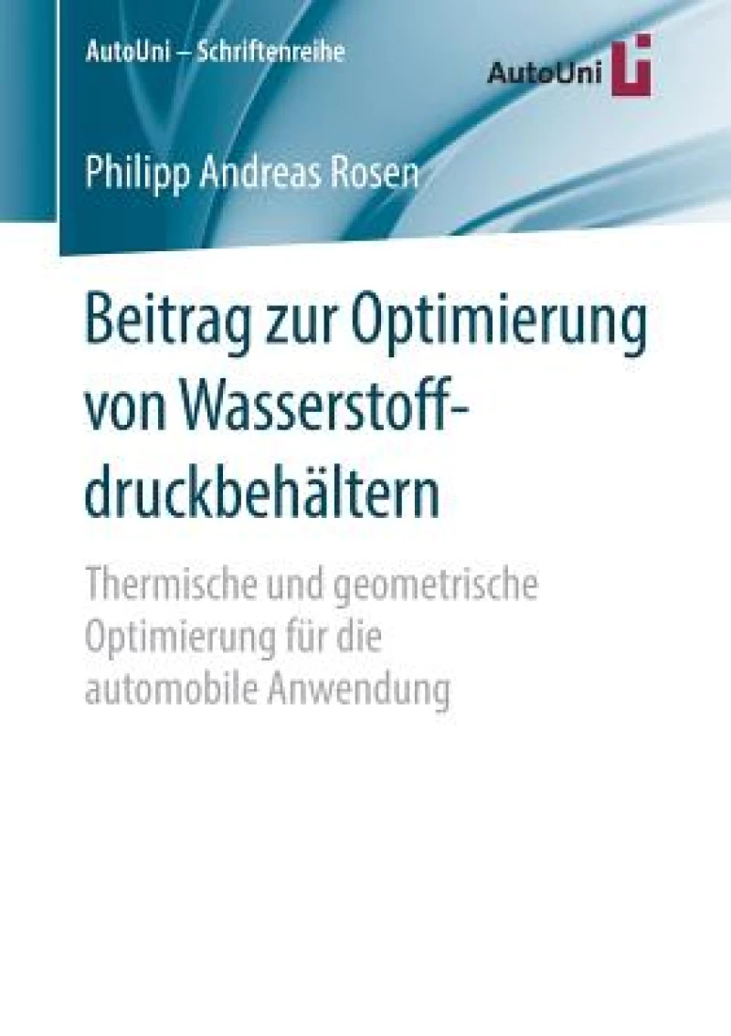 Beitrag zur Optimierung von Wasserstoffdruckbehältern