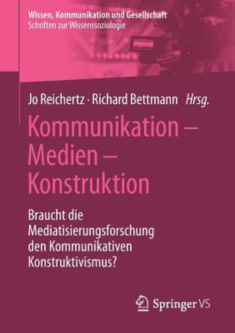Kommunikation - Medien - Konstruktion