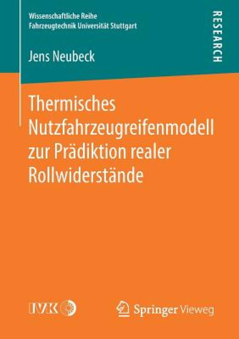 Thermisches Nutzfahrzeugreifenmodell zur Prädiktion realer Rollwiderstände