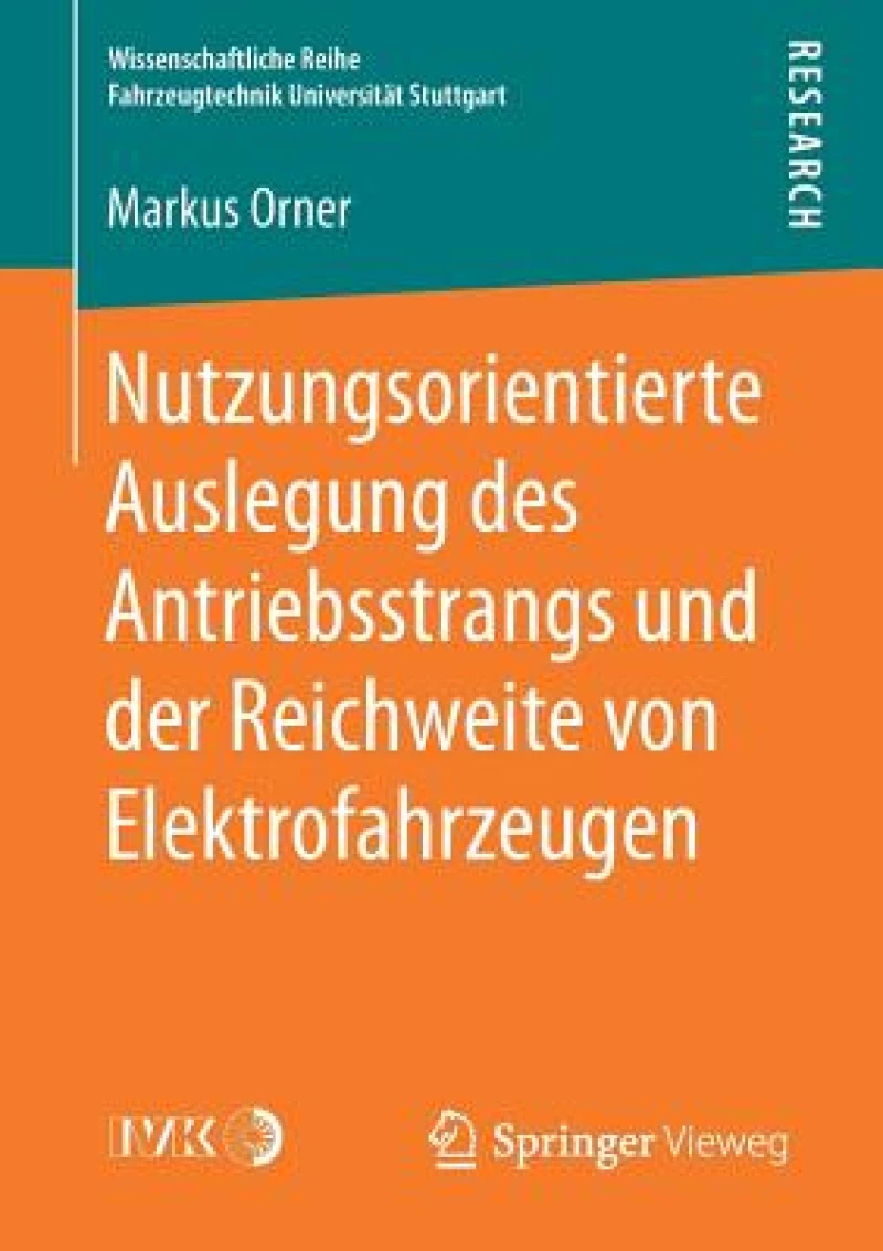 Nutzungsorientierte Auslegung des Antriebsstrangs und der Reichweite von Elektrofahrzeugen