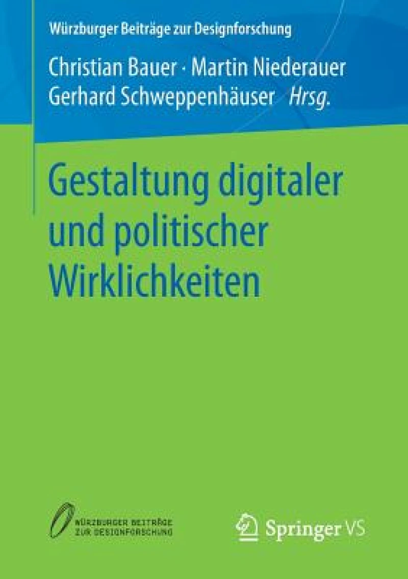 Gestaltung digitaler und politischer Wirklichkeiten