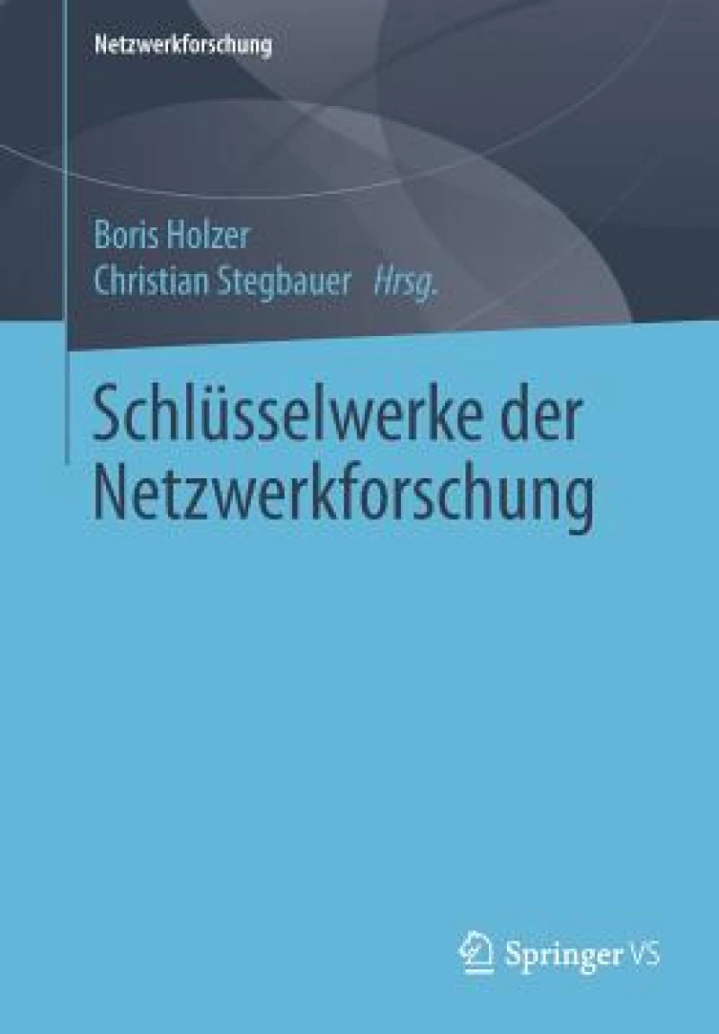 Schlusselwerke der Netzwerkforschung
