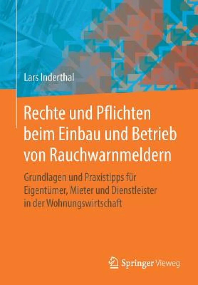Rechte und Pflichten beim Einbau und Betrieb von Rauchwarnmeldern