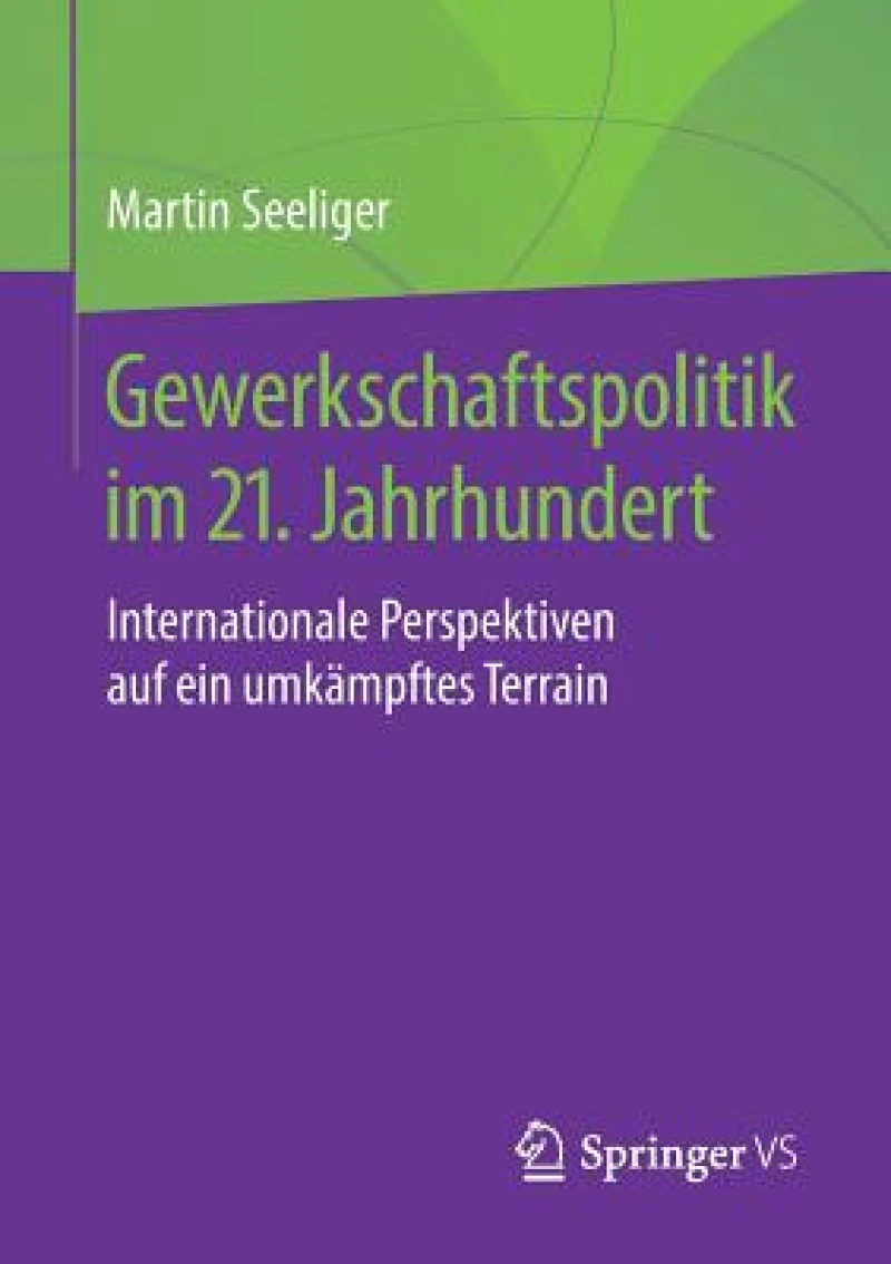 Gewerkschaftspolitik im 21. Jahrhundert