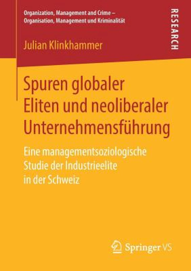 Spuren globaler Eliten und neoliberaler Unternehmensfuhrung
