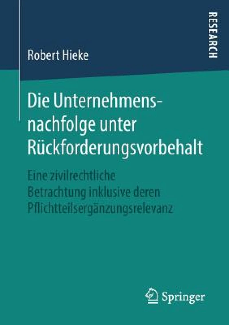 Die Unternehmensnachfolge unter Rückforderungsvorbehalt