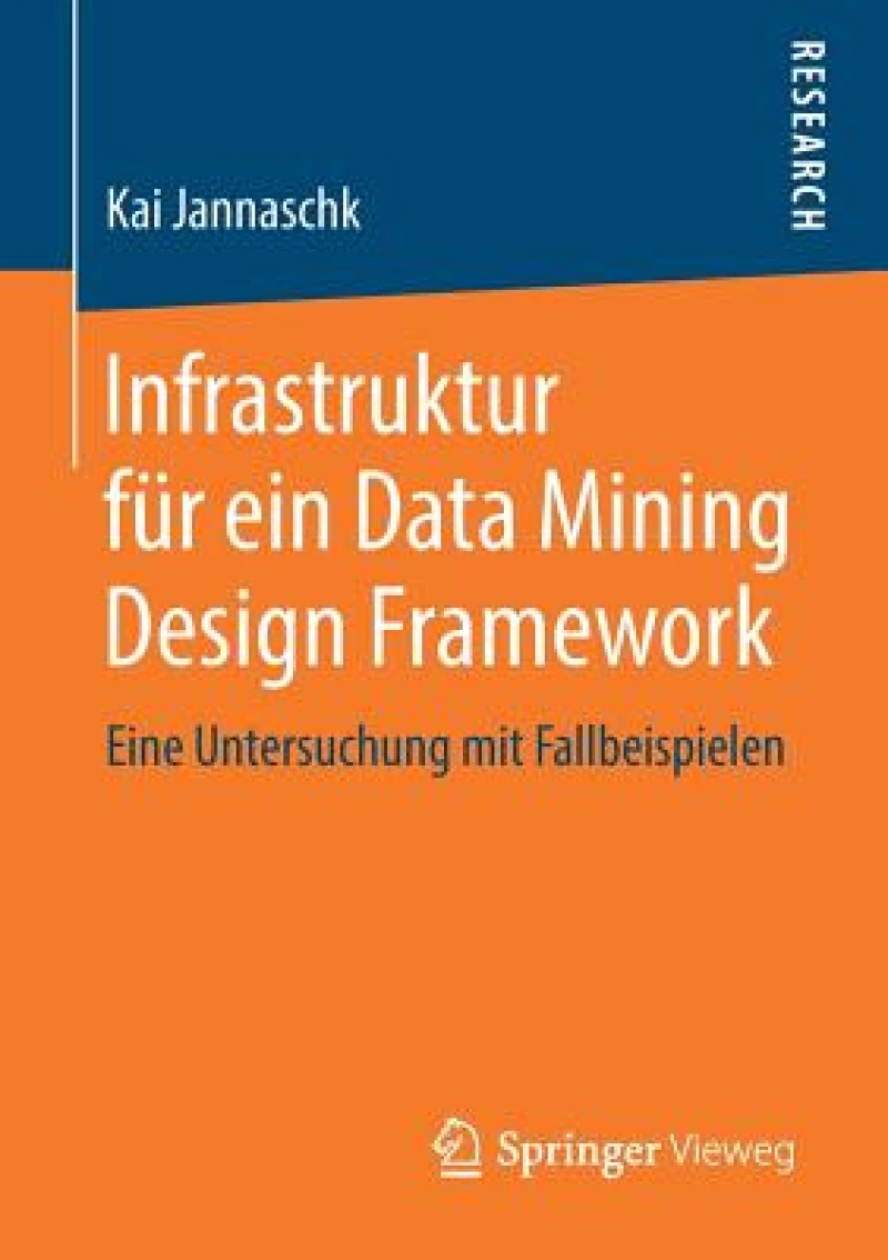 Infrastruktur für ein Data Mining Design Framework