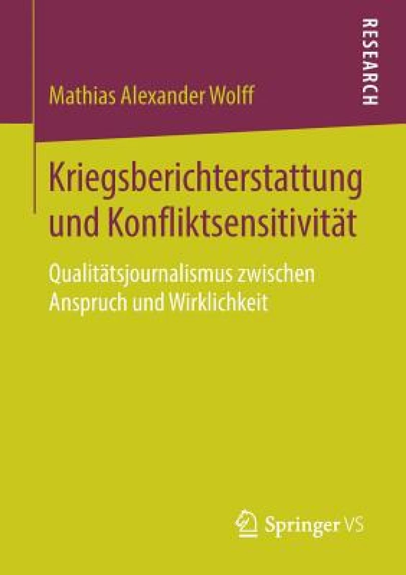 Kriegsberichterstattung und Konfliktsensitivitat