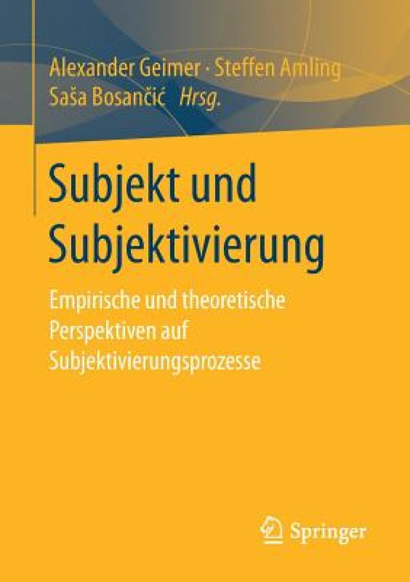 Subjekt und Subjektivierung