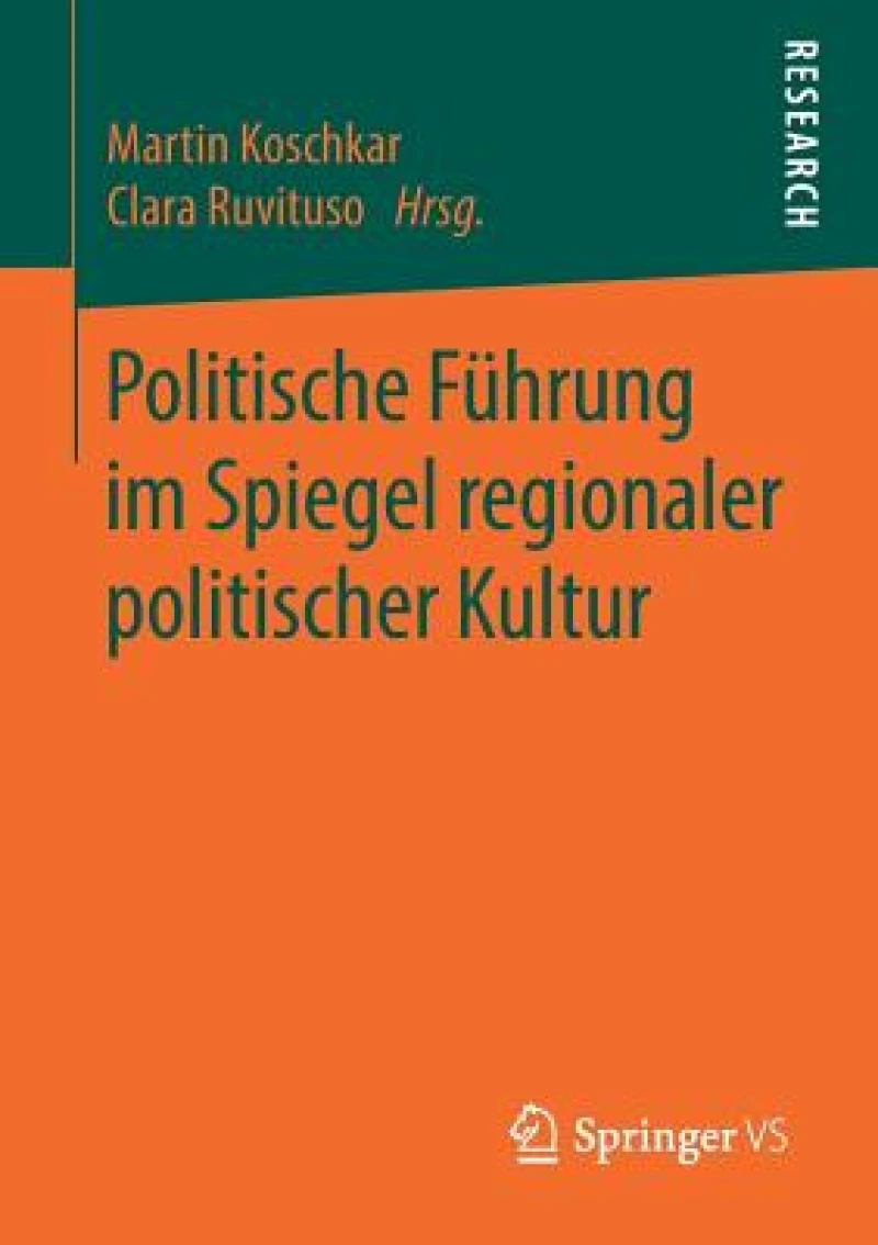 Politische Fuhrung im Spiegel regionaler politischer Kultur