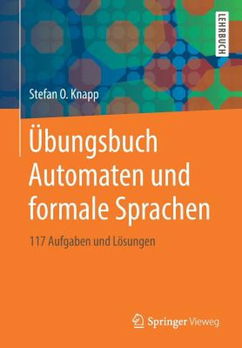 Ubungsbuch Automaten und formale Sprachen