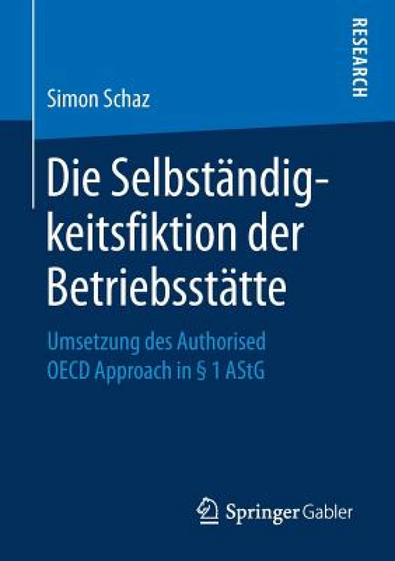 Die Selbständigkeitsfiktion der Betriebsstätte