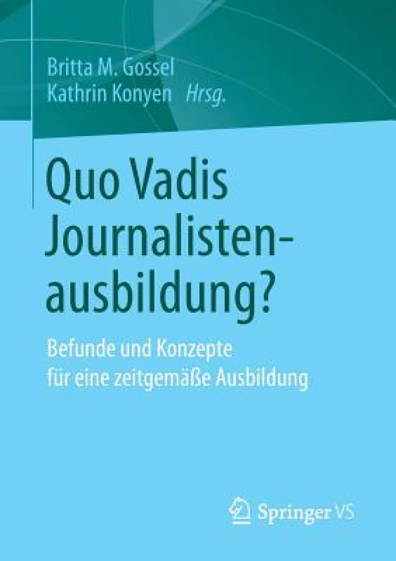 Quo Vadis Journalistenausbildung?