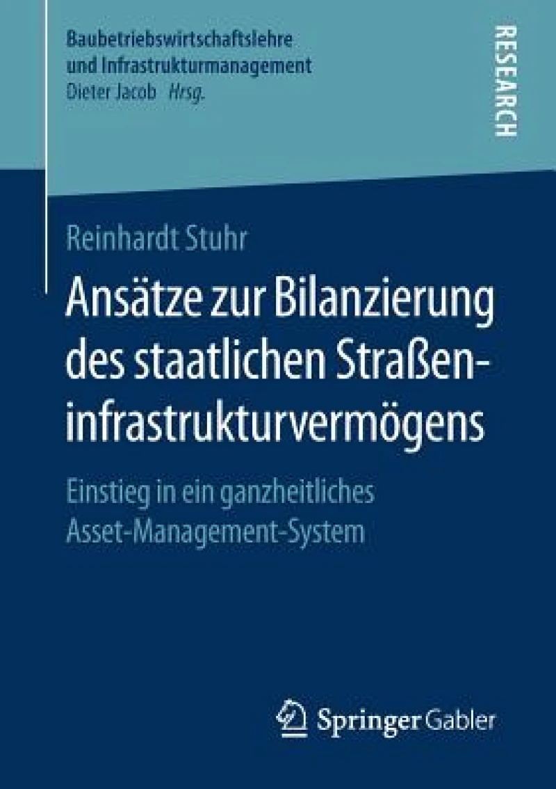 Ansatze zur Bilanzierung des staatlichen Straßeninfrastrukturvermogens