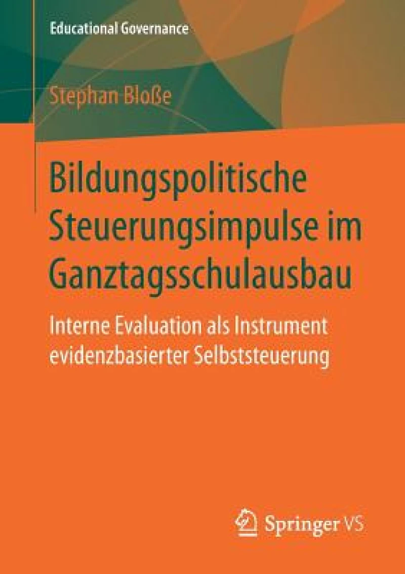 Bildungspolitische Steuerungsimpulse im Ganztagsschulausbau