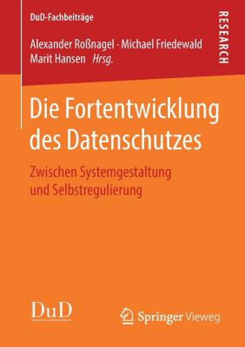 Die Fortentwicklung des Datenschutzes