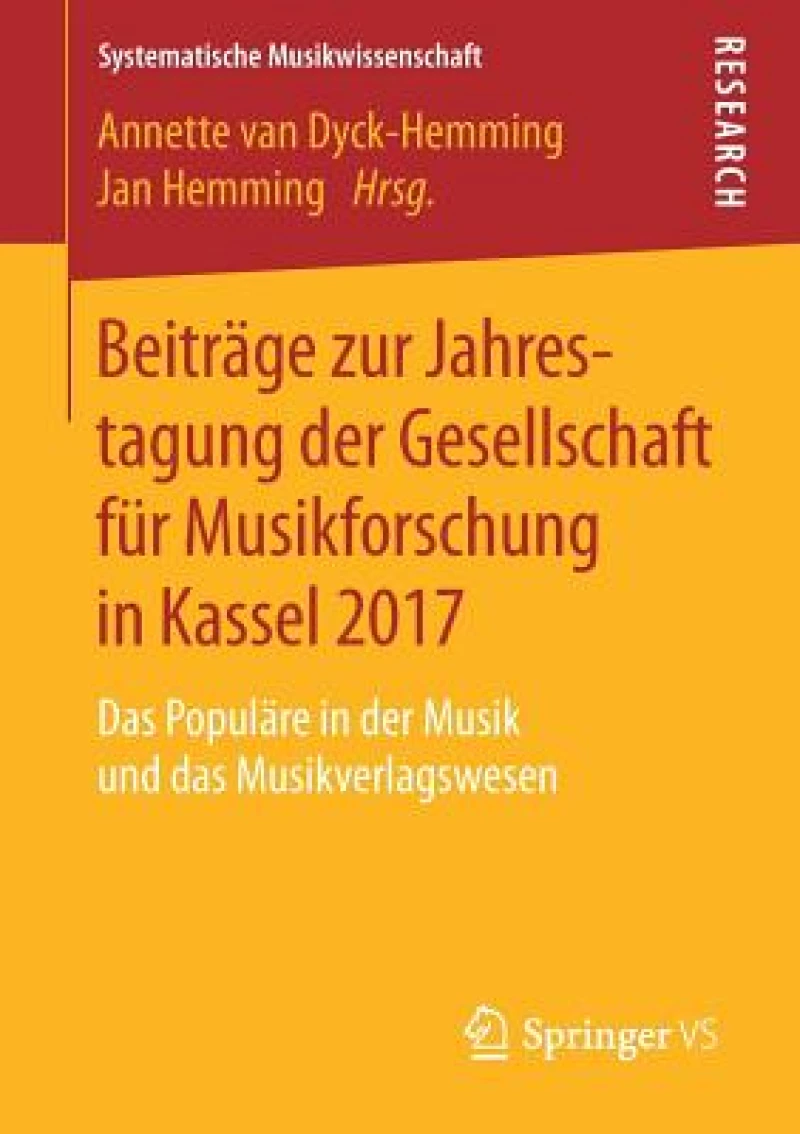 Beitrage zur Jahrestagung der Gesellschaft fur Musikforschung in Kassel 2017