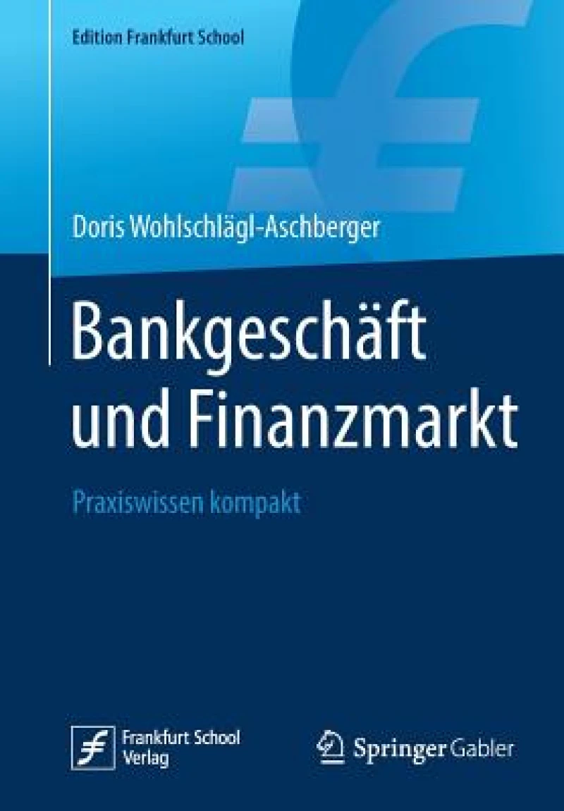 Bankgeschaft und Finanzmarkt