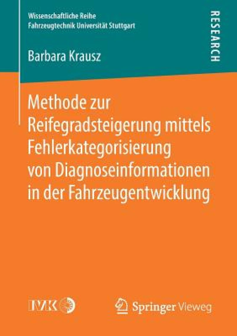Methode zur Reifegradsteigerung mittels Fehlerkategorisierung von Diagnoseinformationen in der Fahrzeugentwicklung
