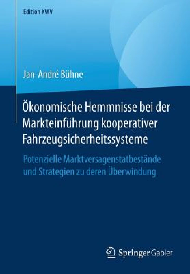 Okonomische Hemmnisse bei der Markteinfuhrung kooperativer Fahrzeugsicherheitssysteme