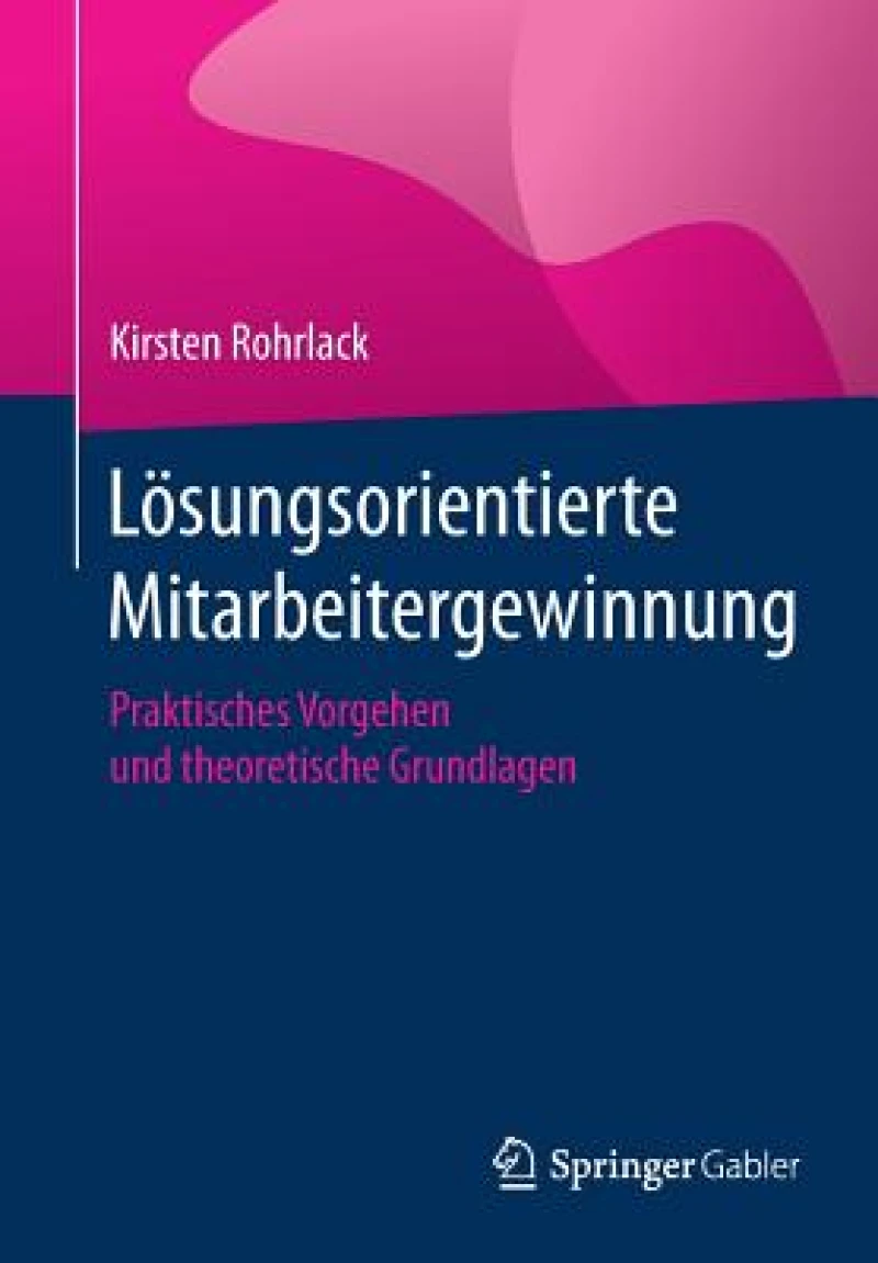 Losungsorientierte Mitarbeitergewinnung