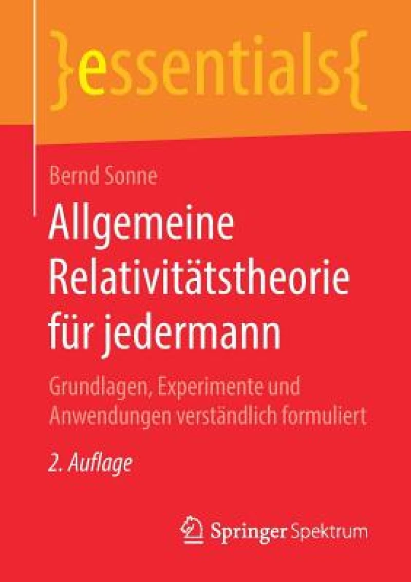 Allgemeine Relativitatstheorie fur jedermann