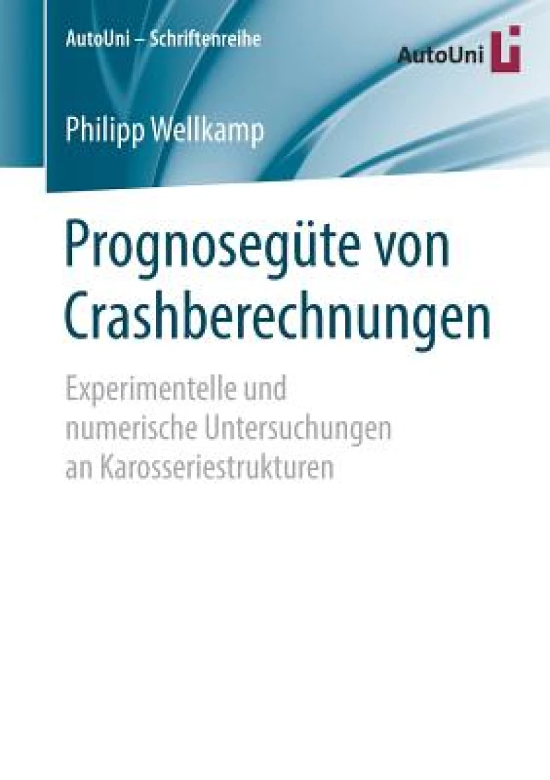 Prognosegute von Crashberechnungen