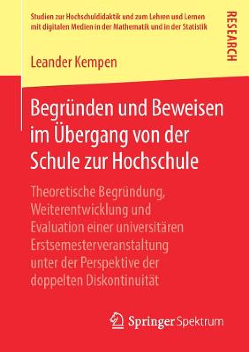 Begrunden und Beweisen im Ubergang von der Schule zur Hochschule