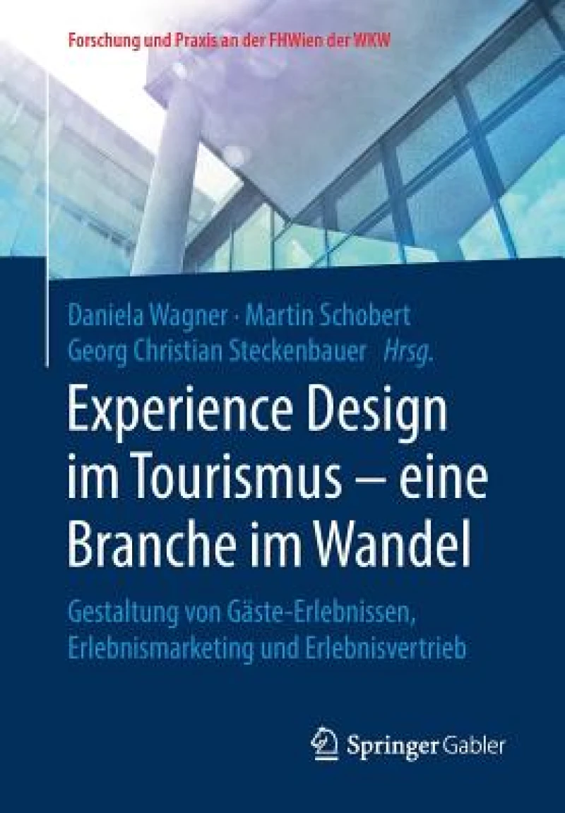 Experience Design im Tourismus – eine Branche im Wandel