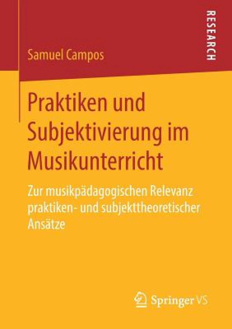 Praktiken und Subjektivierung im Musikunterricht