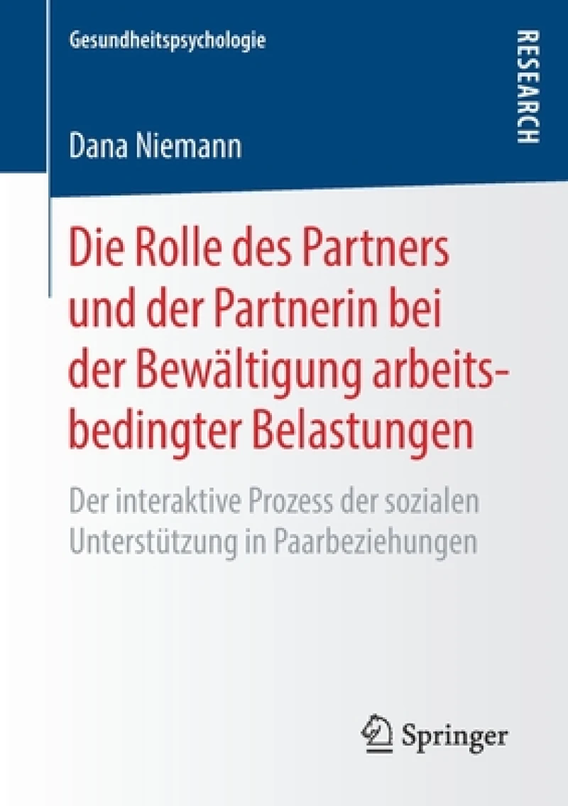 Die Rolle des Partners und der Partnerin bei der Bewaltigung arbeitsbedingter Belastungen
