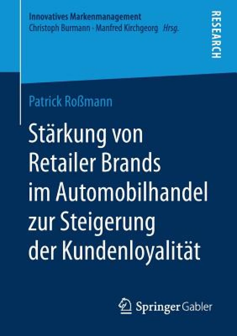 Starkung von Retailer Brands im Automobilhandel zur Steigerung der Kundenloyalitat