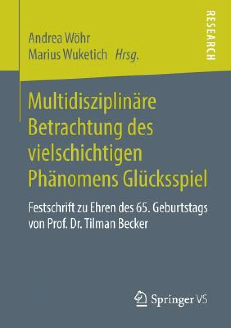 Multidisziplinare Betrachtung des vielschichtigen Phanomens Glucksspiel