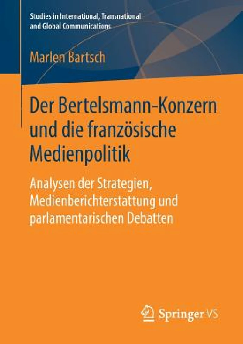 Der Bertelsmann-Konzern und die franzosische Medienpolitik