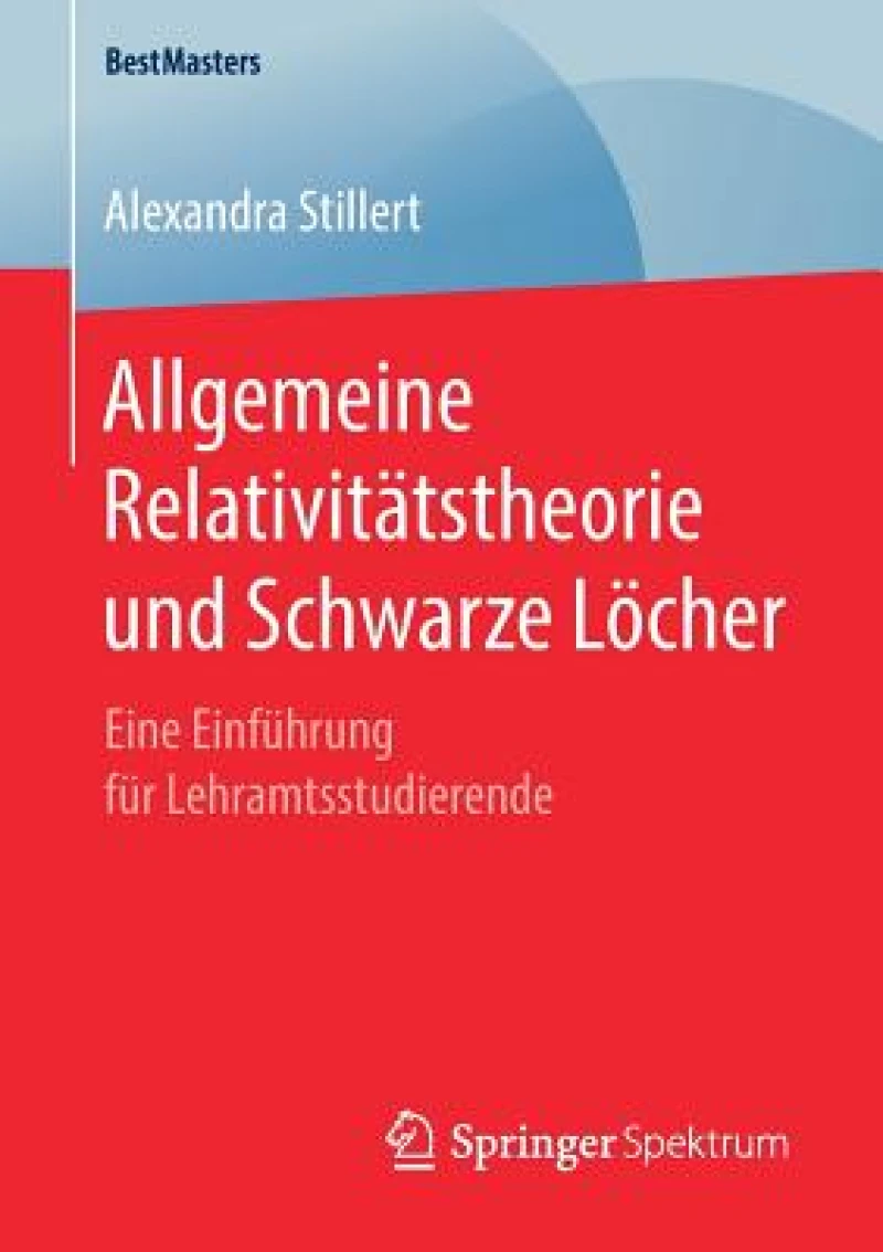 Allgemeine Relativitatstheorie und Schwarze Locher