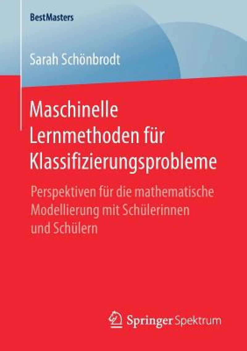 Maschinelle Lernmethoden fur Klassifizierungsprobleme