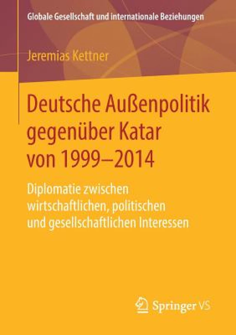 Deutsche Außenpolitik gegenuber Katar von 1999-2014