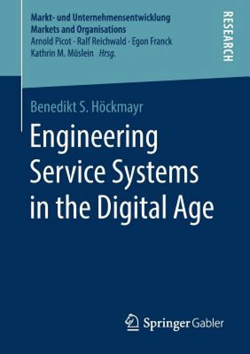 Engineering Service Systems in the Digital Age
