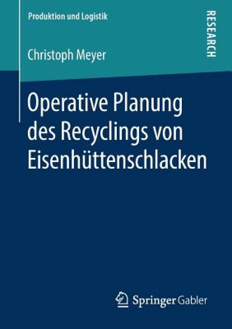 Operative Planung des Recyclings von Eisenhuttenschlacken